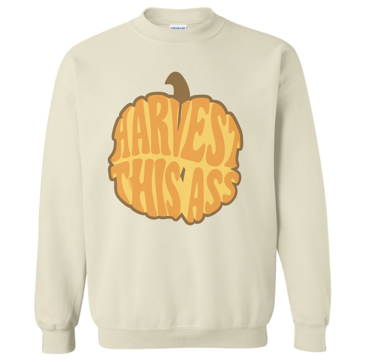 HARVEST THAT SWEATSHIRT