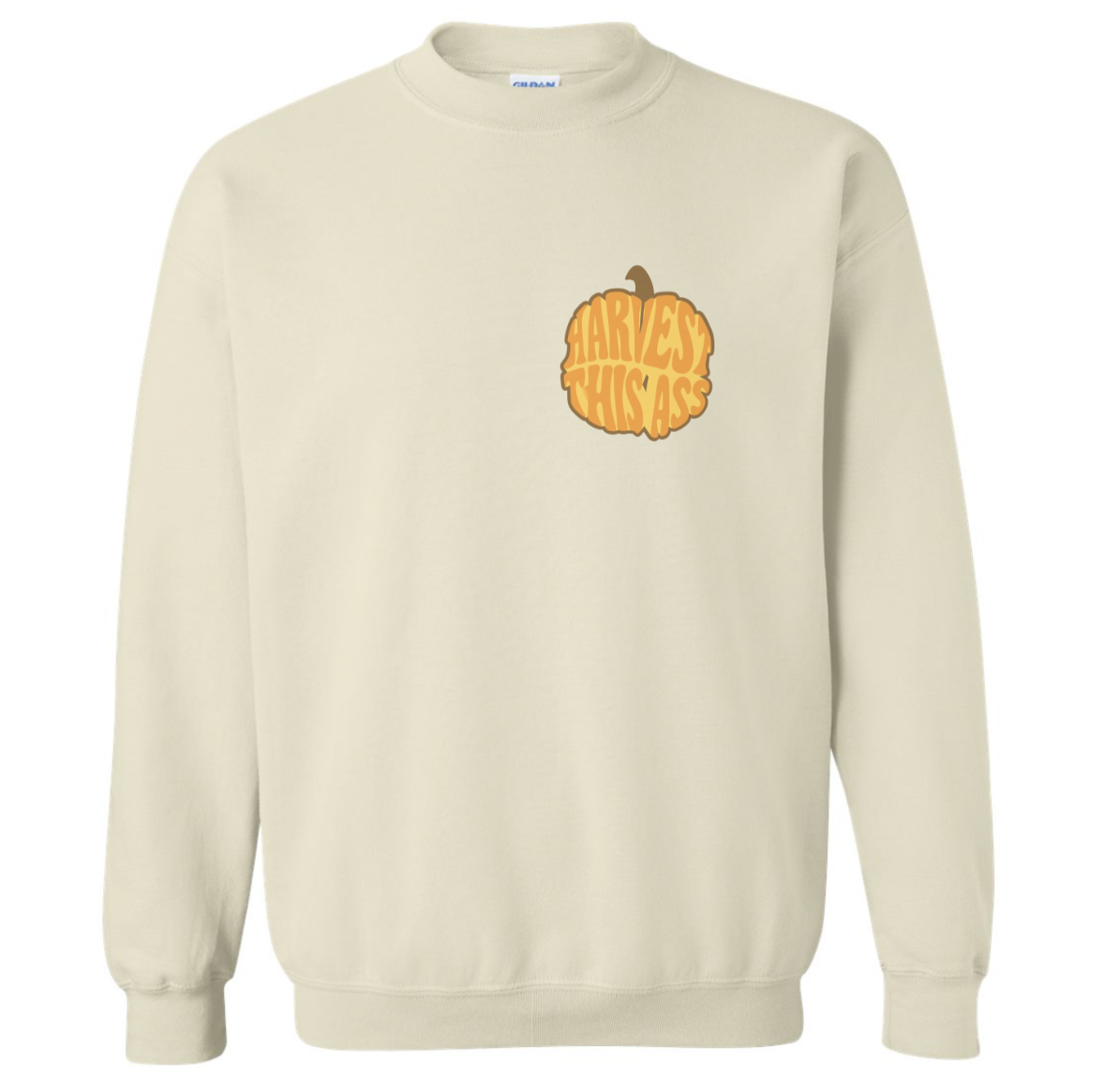 HARVEST THAT SWEATSHIRT