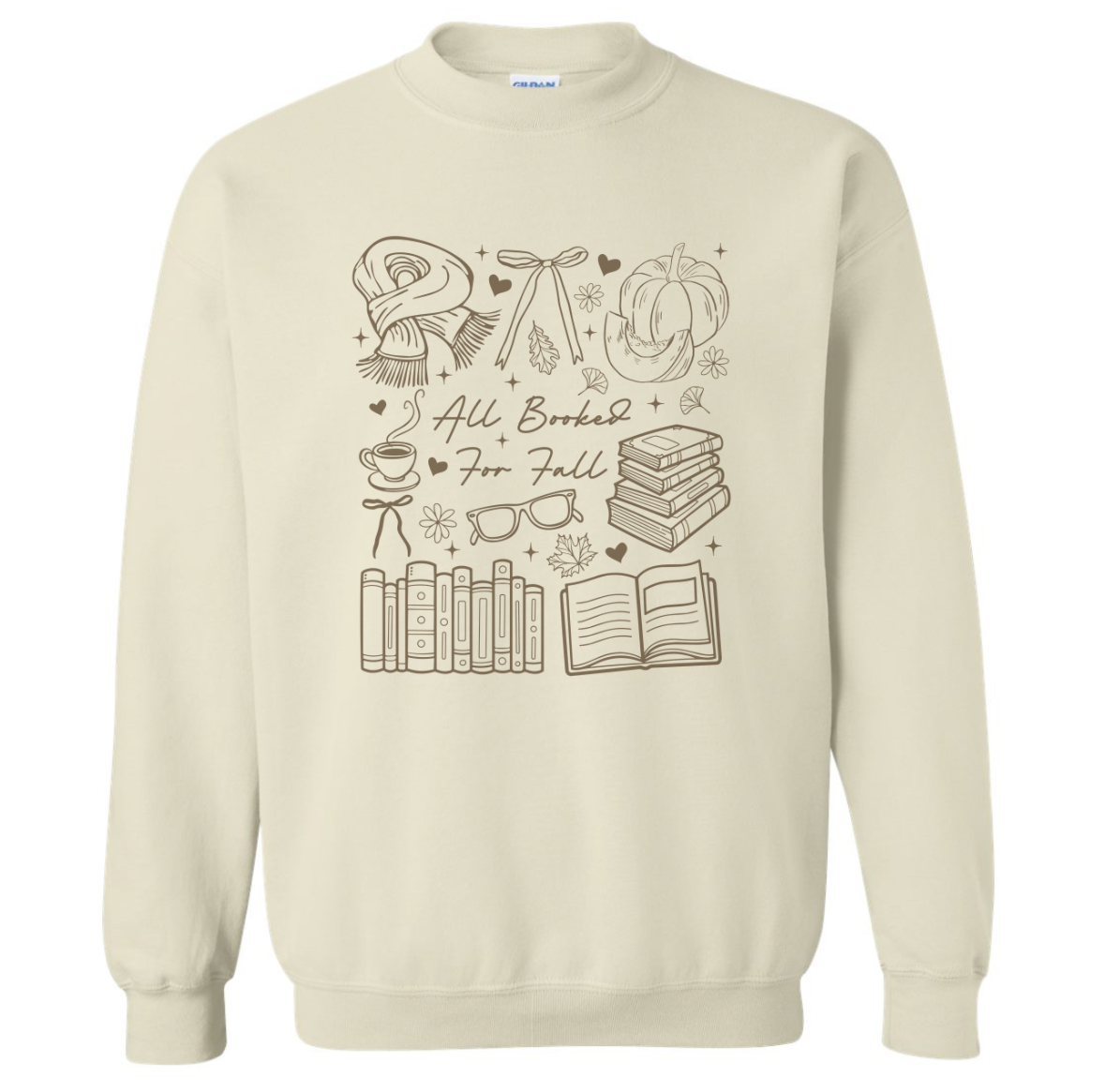 ALL BOOKED FOR FALL SWEATSHIRT