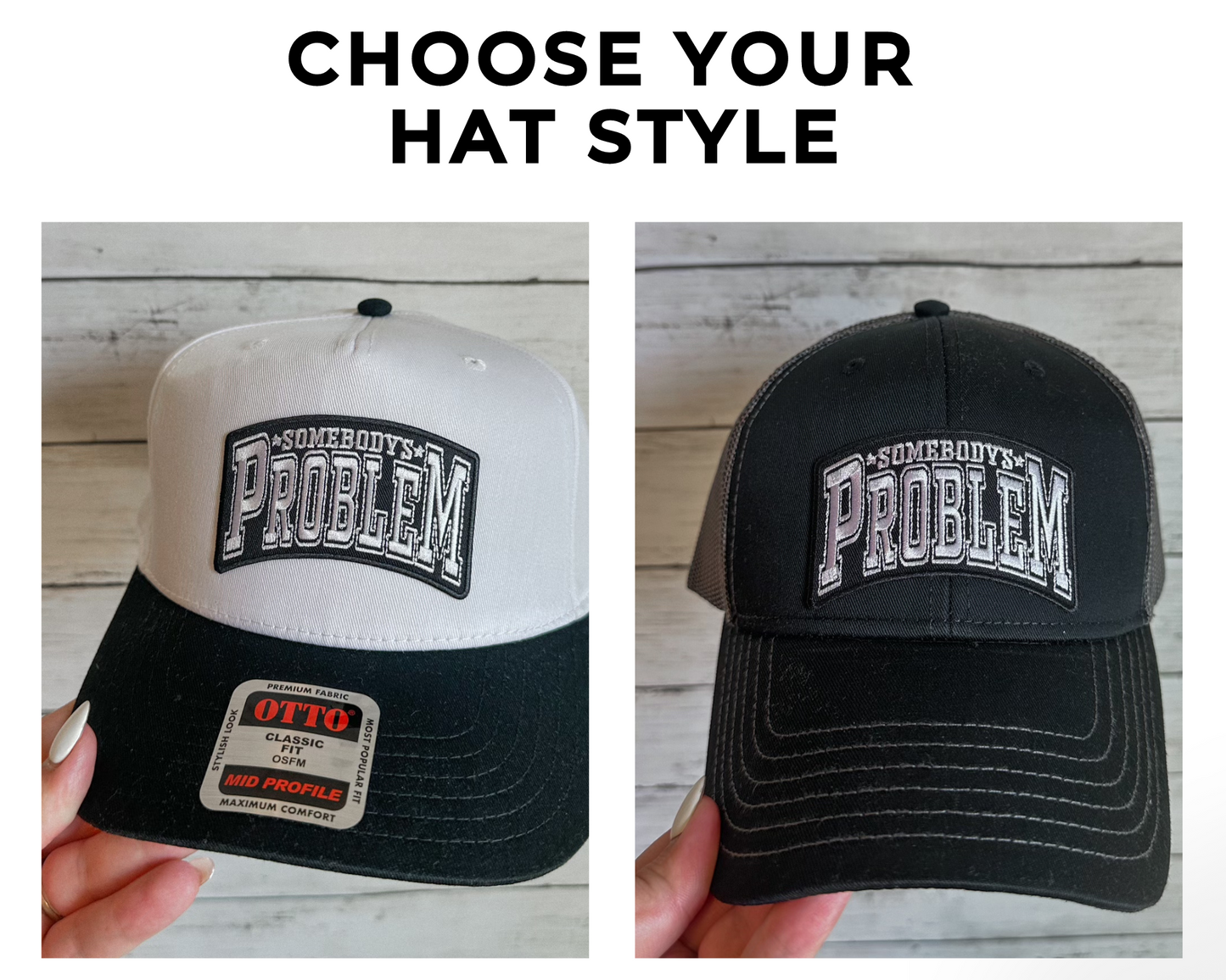 SOMEBODY'S PROBLEM HAT