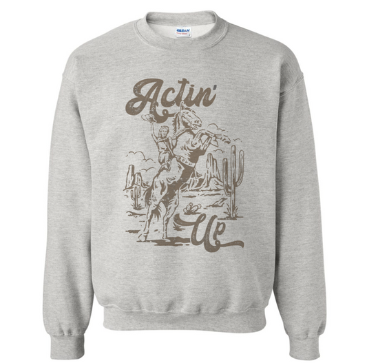 ACTIN' UP SWEATSHIRT (READ DESCRIPTION)