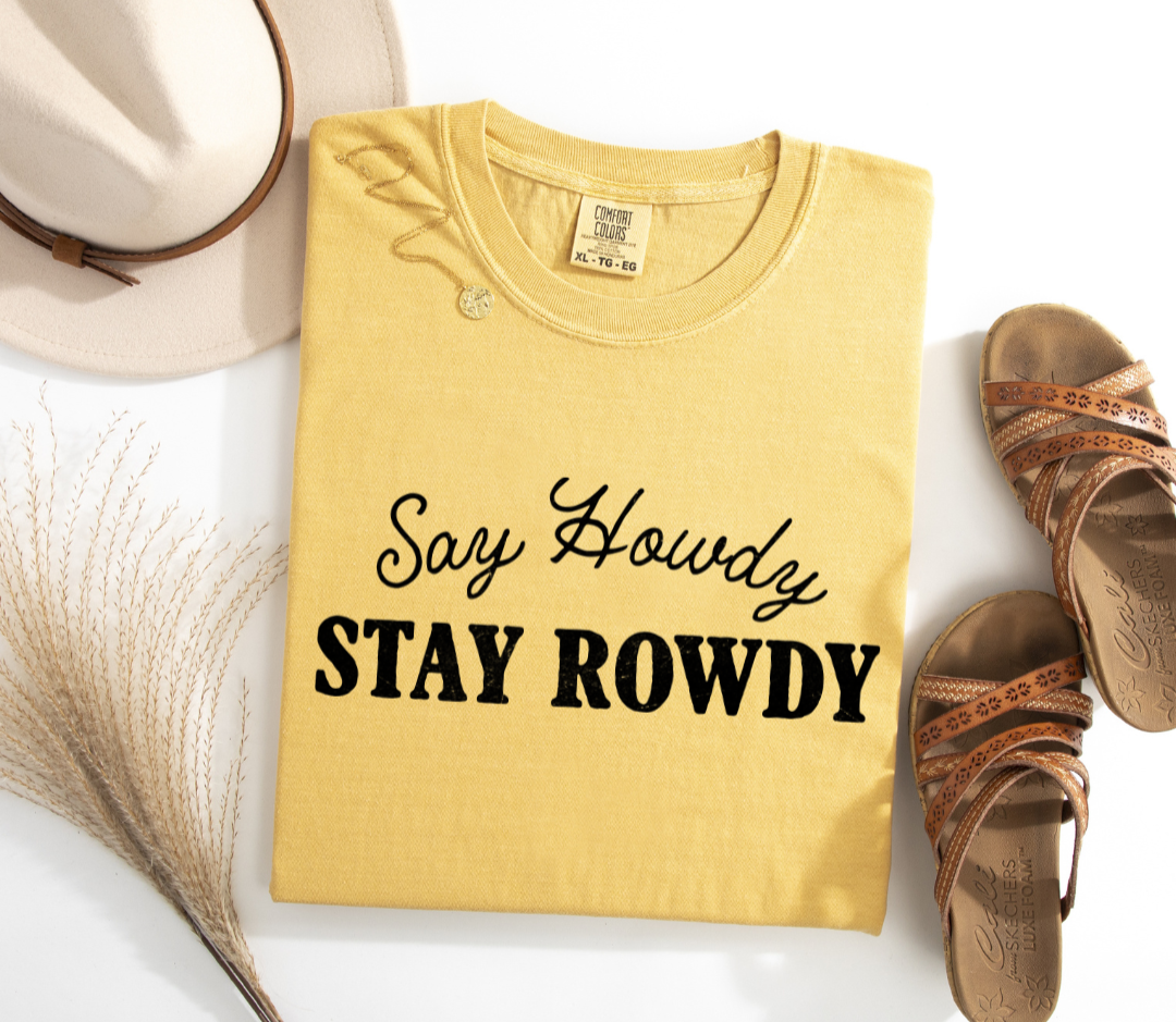 SAY HOWDY TSHIRT