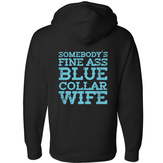 FINE ASS BLUE COLLAR WIFE HOODIE