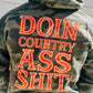COUNTRY ASS SHIT HOODIE