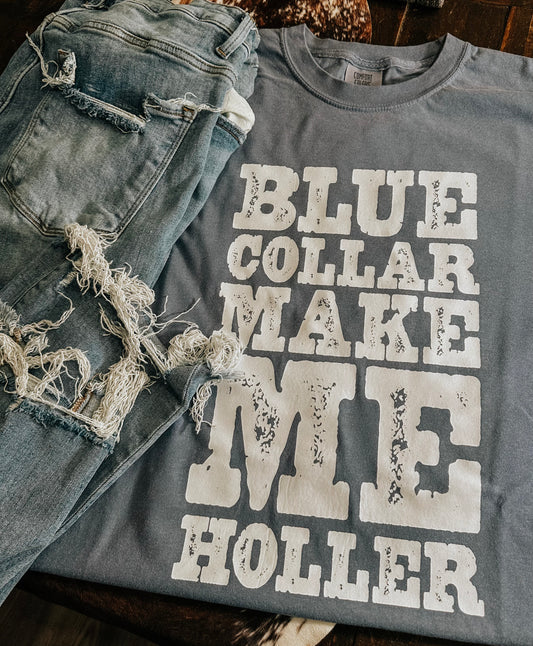 MAKE ME HOLLER TSHIRT