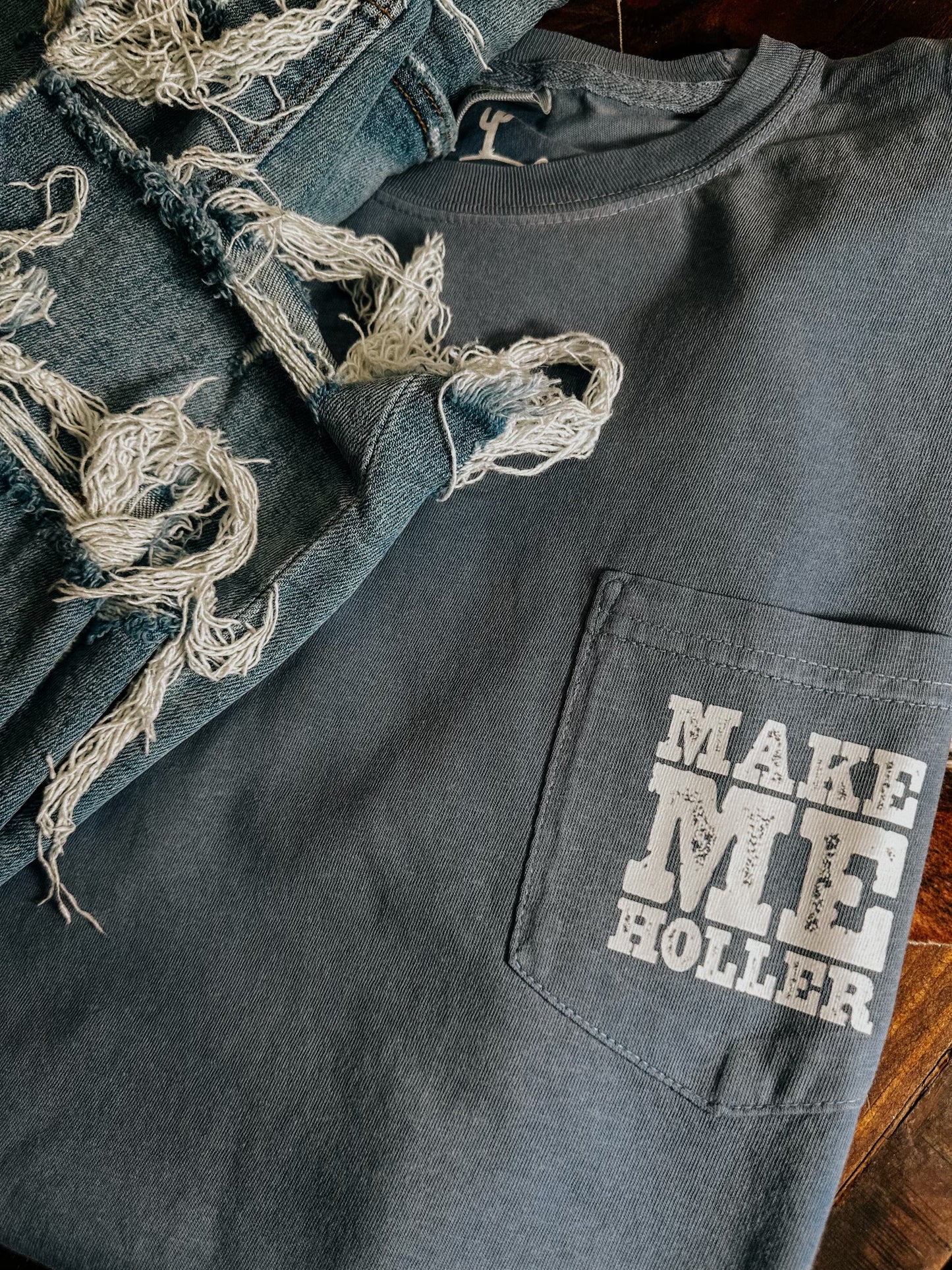 MAKE ME HOLLER POCKET TEE