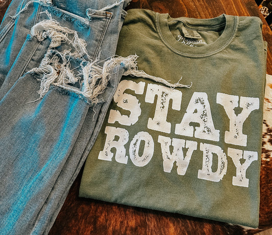 STAY ROWDY TSHIRT