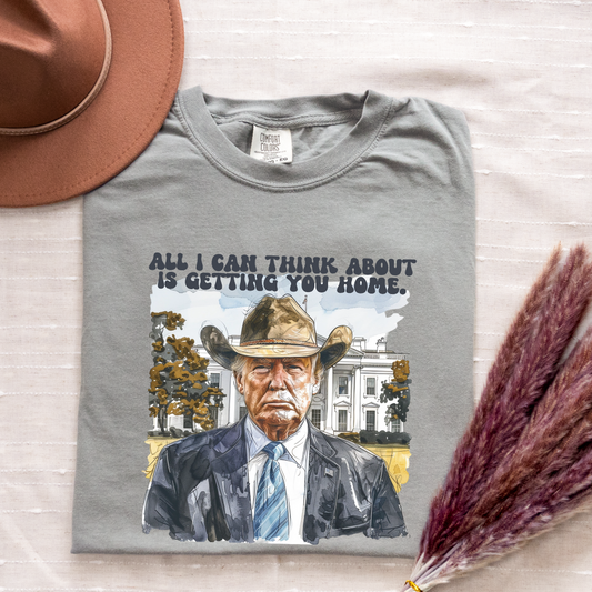 GETTING YOU HOME TSHIRT