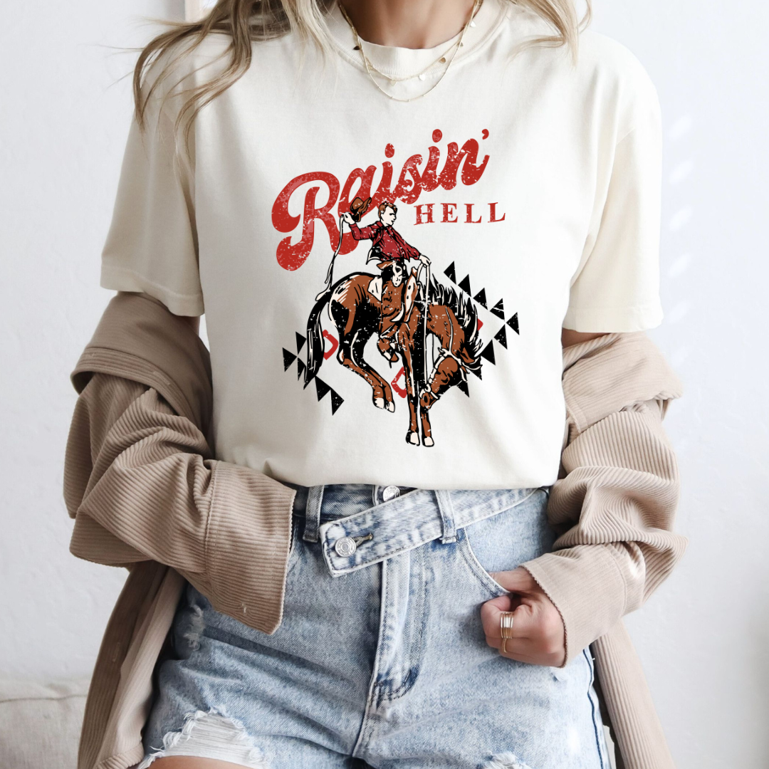 RAISIN HELL COWBOY TSHIRT