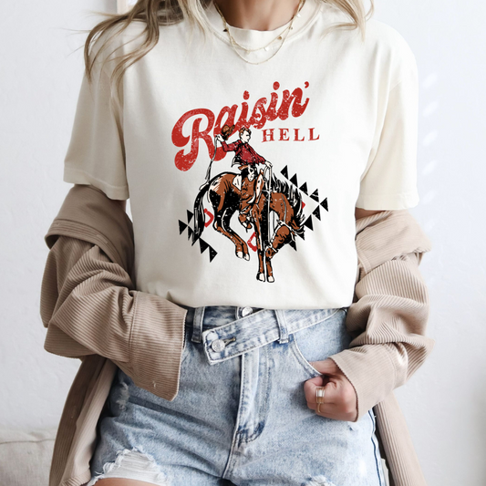 RAISIN HELL COWBOY TSHIRT